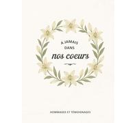 Livre de condoléances à remplir: Témoignages, souvenirs, arbre généalogique et pages photos.