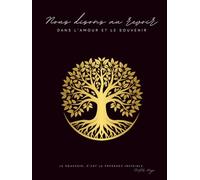 Livre de Condoléances - Arbre de Vie Doré - Dans l’amour et le souvenir: Carnet funéraire avec motif Arbre de Vie Doré, format 21 × 28 cm, couverture ... et pages libres pour hommages personnels