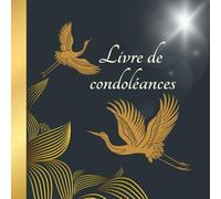 LIVRE DE CONDOLEANCES: Registre de condoléances en francais | Livre du souvenir | 120 pages | Livre de mes sincères condoléances | Livre d'or pour funérailles