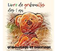 Livre de gribouillis dès 1 an: livre de coloriage avec 50 motifs simples à gribouiller et à colorier pour les enfants dès 1 an