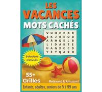 Livre de mots cachés Vacances: 55+ mots cachés en français sur le thème des vacances - solutions incluses