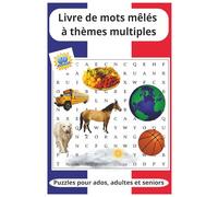 Livre de mots mêlés à thèmes multiples: 60 puzzles uniques faciles à lire avec différents niveaux de difficulté : Facile, Moyen, Difficile, sur des ... et les loisirs (Pinnacle Word Search Series)