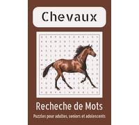 Livre de Mots Mêlés : Spécial Chevaux et Équitation: Puzzles sur le thème du cheval et de l’équitation | Livre de poche de 110 pages | 55 grilles ... passionnés, enfants, vacances et temps libre