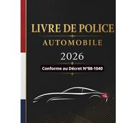 Livre de Police Automobile 2026 : Registre Conforme au Décret N°88-1040 | Cahier Professionnel d’Enregistrement des Véhicules d’Occasion | 200 Pages | ... Négociants et Revendeurs Automobiles
