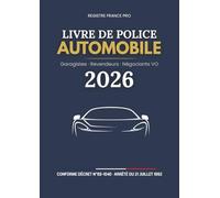 Livre de Police Automobile - Registre Conforme Décret N°88-1040 | Cahier d'enregistrement pour Garagistes et Revendeurs de Véhicules d'Occasion | Format A4 | 330 Enregistrements