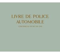 Livre de Police Automobile: Registre d'Objets Mobiliers Spécial Garagistes & Revendeurs de Véhicules d'Occasion | Conforme art. R321-3 à R321-8 Code Pénal & Décret n° 88-1040 - Vert Sauge