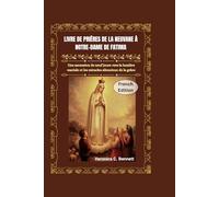 Livre de prières de la neuvaine à Notre-Dame de Fatima: Une ascension de neuf jours vers la lumière mariale et les miracles silencieux de la grâce
