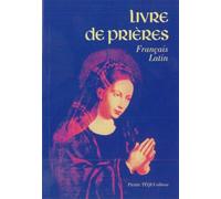 Livre de prières: Edition bilingue Latin-français