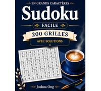 Livre de Puzzles Sudoku en Grands Caractères : Facile: 200 Puzzles Sudoku Faciles en Grands Caractères pour Adultes et Seniors | Jeux Cérébraux ... Caractères : Facile, Moyen & Difficile)