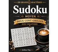 Livre de Puzzles Sudoku en Grands Caractères : Moyen: 200 Puzzles Sudoku Moyens en Grands Caractères pour Adultes et Seniors avec Solutions | Jeux ... Caractères : Facile, Moyen & Difficile)