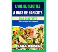 Livre de recettes à base de haricots pour débutants