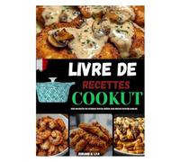 LIVRE DE RECETTES COOKUT: "DES SECRETS DE CUISINE POUR CRÉER DES REPAS INOUBLIABLES".