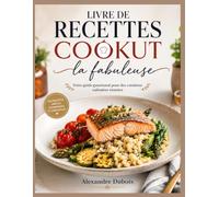Livre de recettes cookut la fabuleuse: Votre guide gourmand pour des créations culinaires réussies.