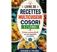 livre de recettes multicuiseur cosori 5.7 litres: Cuisine maison facile avec des ingrédients du quotidien