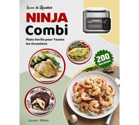 Livre de Recettes Ninja Combi: Plats Variés pour Toutes les Occasions