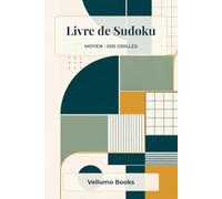 Livre de Sudoku: 500 grilles de Sudoku de niveau moyen au format 6 x 9 pouces
