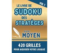Livre de Sudoku Adulte niveau Moyen: Jeux de logique et Casse Tête - Stimulation Cerveau et Mémoire - Idée Cadeau Seniors - Cahier d'Activités ... Difficile... À vous de choisir et de jouer !)