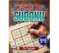 Livre de Sudoku de voyage : 200 grilles en gros caractères pour les vacances et les activités de loisirs. Livre 2: Jeux cérébraux relaxants, grille 9x9