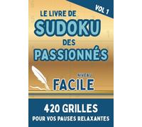 Livre de Sudoku Facile pour Adulte: Jeux de logique Détente Anti Stress et Relaxation - Idée Cadeau Seniors ou Débutant - Cahier d'Activités Vacances ... Difficile... À vous de choisir et de jouer !)