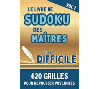 Livre de Sudoku niveau Difficile pour Adulte: Jeux Logique et Casse Tête pour Stimulation Cerveau et Mémoire - Idée Cadeau Seniors - Cahier ... Difficile... À vous de choisir et de jouer !)