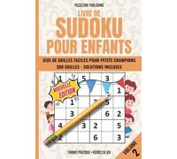 Livre de Sudoku pour Enfants: Volume 2 | Grilles 6×6 | 300 Puzzles Faciles avec Solutions Complètes | Jeux Ludiques et Formatifs pour Enfants Curieux