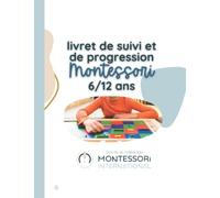 Livre de suivi et progression Montessori 6-12 ans