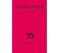 Livre des Césars: 221 (Collection Des Universites De France)