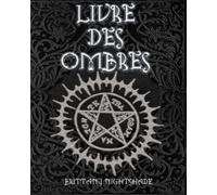 Livre Des Ombres: Wicca pour débutants, Magie Blanche , Rouge et Noire (2e édition 2020)