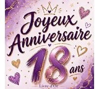 Livre d'or Anniversaire 18 Ans: Lilas, Parme, Violet, album souvenir à personnaliser, messages, mots doux, signatures, photos, vœux, félicitations, ... idée cadeau anniversaire 18 ans Femme, fille