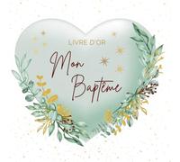 Livre d'or Baptême: Fille Garçon Enfant Original Champêtre Eucalyptus Vert Sauge Coeur Nature | 100 Pages à Remplir et Page de Garde à Personnaliser