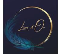 Livre d'Or Bleu, Doré: Mariage, Anniversaire, Baptême, EVJF, EVG, PACS, Fête, Naissance, Pot de Départ, Retraite, Collègue, Vernissage, Location ... Pages vierges à Personnaliser, Format Carré