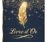 Livre d'Or Bleu nuit: Mariage, Anniversaire, Baby Shower, Fête, Noces, EVG, EVJF, Retraite, Mutation, Vernissage, Inauguration, Exposition, Gîte | ... avec Messages, Témoignages, Photos