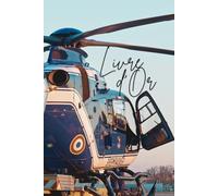 Livre d'or: Cadeau souvenir pour un gendarme en retraite, édition "Sentinelles des airs"