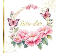 Livre d'or Champêtre Papillon: Mariage, EVJF, Baptême, Communion, Anniversaire, Fête, Naissance, Baby Shower, Gender Reveal | Livre d'Or Papillon Rose ... Idéal Pour Tout Type d'Evènement