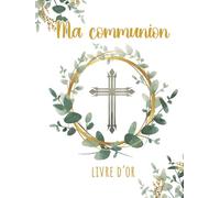 Livre d'Or Communion: Eucalyptus Vert & Or | Couverture rigide | 100 pages à remplir | Grand format | Style doré, élégant et raffiné | Thème naturel avec plantes et feuillage