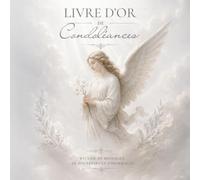 Livre d'Or de Condoléances: Livre de condoléances pour laisser un dernier hommage | Cahier de deuil, pour les funérailles du défunt | Design élégant et raffiné