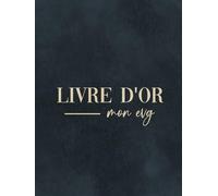 Livre d'Or EVG: Bleu Nuit | Couverture rigide | 100 pages | Grand Format | Enterrement de vie de garçon | Style élégant et raffiné