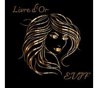 Livre d'Or EVJF: Chic et Elégant, Livre d'Or personnalisable pour Enterrement de Vie de Jeune Fille -100 p à remplir - Couverture Noire/Or - Idéal : ... livre d'or mariage, cadeau future mariée