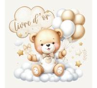Livre d'Or: INTERIEUR EN COULEUR | Livre d’or Ours Beige Neutre Ballon Nuage Ourson pour Bébé Enfant Mixte Garçon Fille | Baby Shower, Anniversaire, ... pour Souvenir Photo Félicitation