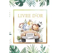 Livre d'Or: Jungle, Savane, Safari | Couverture RIGIDE | Baptême, Fête Anniversaire, Baby Shower, Naissance, Prénatale, Gender Reveal, Bébé, Enfant, ... Vert, Doré | 100 pages à Personnaliser |