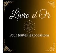 Livre d'or: Livre d’or multi-usage • Carnet de souvenirs et messages pour invités lors de mariages, fêtes, anniversaires et événements spéciaux