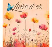 Livre d'Or: LIVRE D'OR : 21,59 x 21,59 cm |100 Pages, joliment illustrées | Mariage, Anniversaire, Noces, Pacs, Fête, Baptême, Départ retraite, Hôtel...