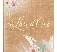 Livre d'or Mariage Champêtre: Bohème - Pacs, EVJF, Retraite femme Mutation, Gite, Maison d'hôte Campagne - Bapteme - Naissance - Baby Shower - Fleuri ... rustique Grand format 100 pages blanches