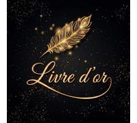 livre d'or noir et doré: livre original et élégant pour événements: mariage, départ à la retraite, collègue, anniversaire, EVJF, EVG, Pacs, noces, baby shower, vernissage et inauguration, etc.