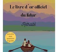 Livre d'or officiel du futur retraité