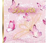 Livre d'Or Papillon: Baptême, Communion, Anniversaire, Mariage, EVJF, Baby Shower, Gender Reveal, Fête, Naissance | Livre d'Or Rose et Doré, Papillon ... à Offrir Pour Tout Type d'Evènement