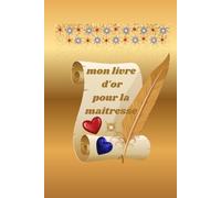 livre d'or pour la maitresse: Souvenirs d’une merveilleuse année scolaire