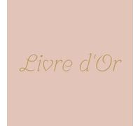 Livre d'Or Rose: Baptême, Baby Shower, Mariage, Anniversaire, EVJF, Vernissage, Inauguration, Fête, Naissance, Retraite, Pacs, Location Saisonnière, ... & Témoignages Précieux de Tous vos Evénements