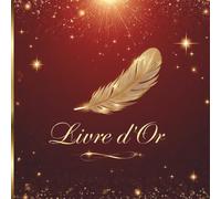 Livre d'Or: Rouge et Doré | Mariage, Anniversaire, Pacs, Fête, Noces, EVJF, Retraite, Mutation, Vernissage, Inauguration, Exposition, Gîte | Livre ... avec Messages, Témoignages, Photos