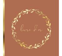 Livre d'Or Terracotta: Mariage, Anniversaire, Baptême, Communion, Baby Shower, PACS, EVJF, Départ Retraite, Vernissage, Diplôme, Location Saisonnière ... chic, intemporel | Couronne feuillage doré